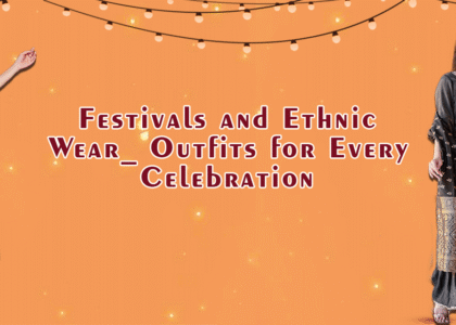Festival And Ethnic Wear